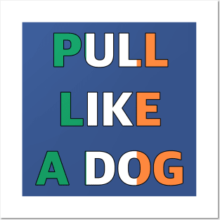 Pull Like A Dog Skibbereen Rowing Design Posters and Art